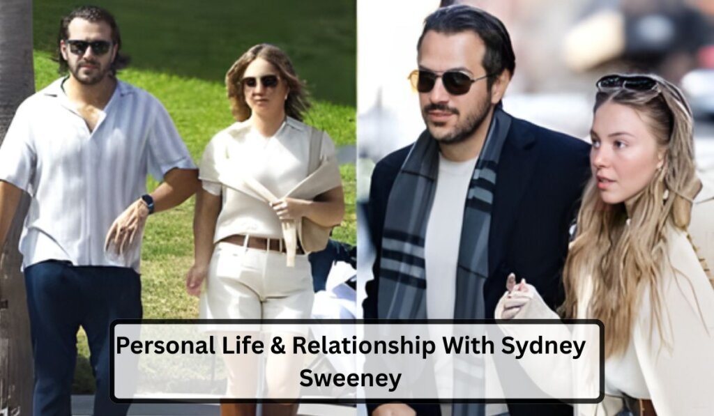 Personal Life & Relationship With Sydney Sweeney