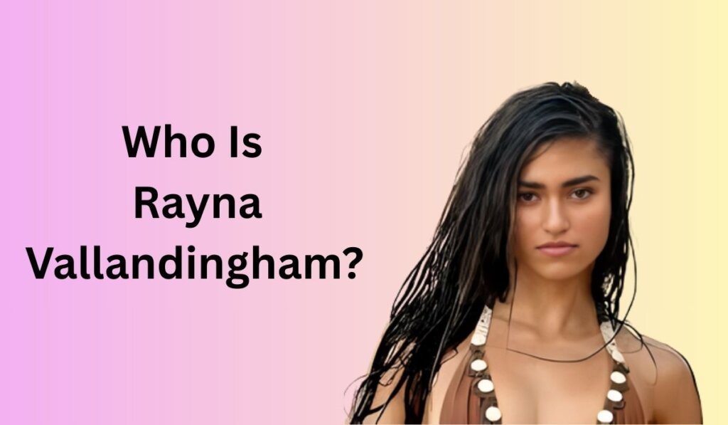 Who Is Rayna Vallandingham?