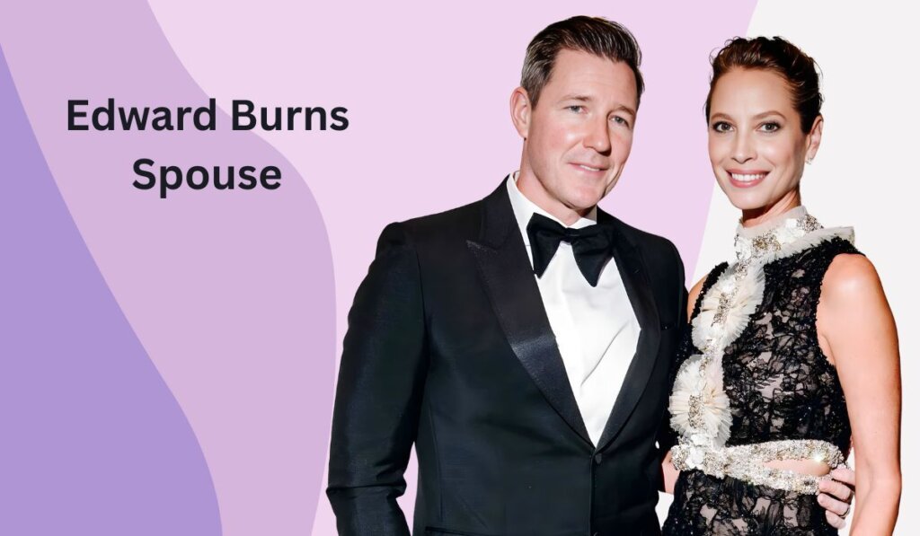 Edward Burns Spouse
