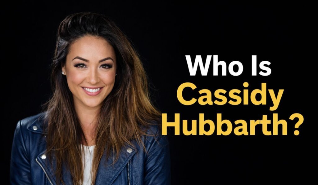 Who Is Cassidy Hubbarth?