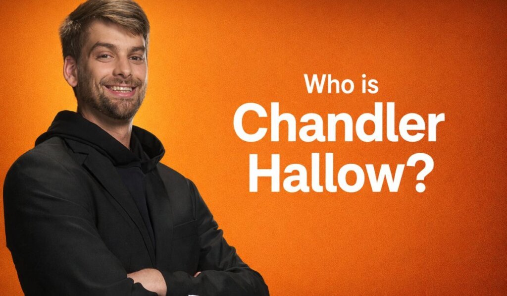 Who is Chandler Hallow?