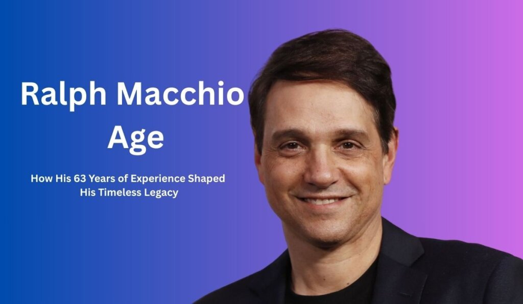 Ralph Macchio Age