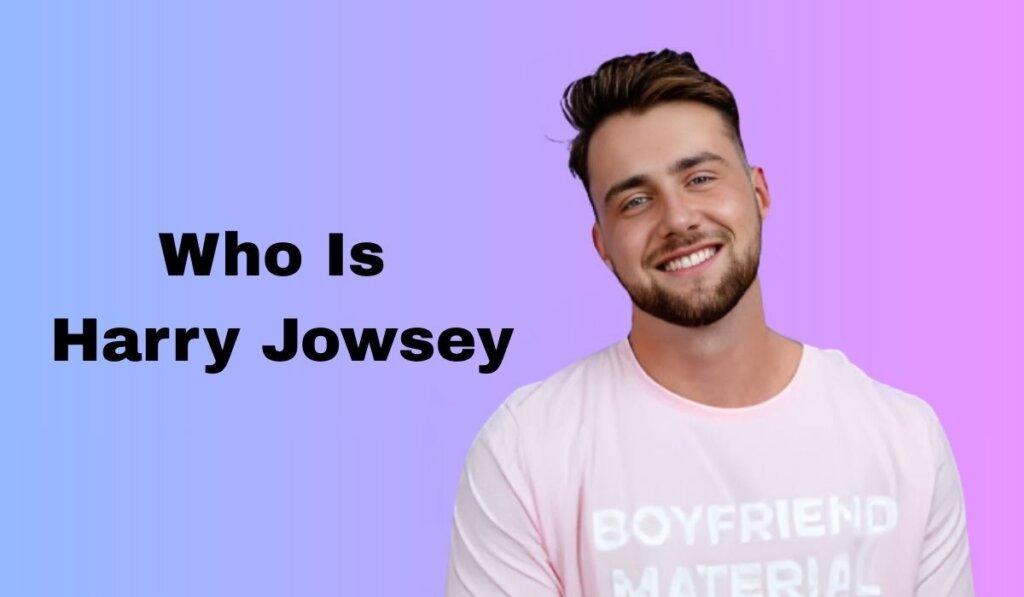 Who Is Harry Jowsey