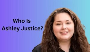Ashley Justice | Age, Quick Bio, Inspiring Career, Surprising Facts & More
