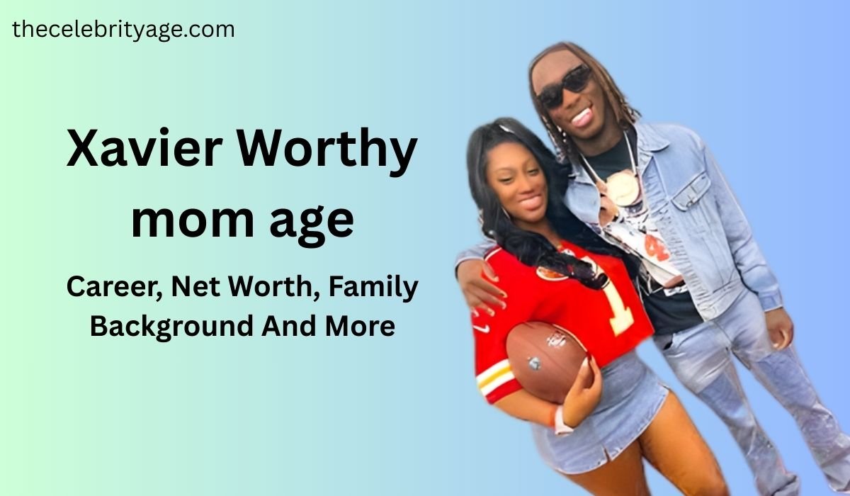 Xavier Worthy mom age