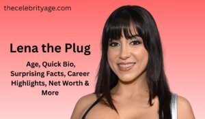 Lena the Plug | Age, Quick Bio, Surprising Facts, Career Highlights