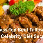 Grass Fed Beef Tallow: The Celebrity Diet Secret