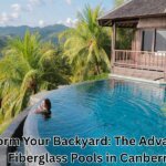 Transform Your Backyard: The Advantages ofFiberglass Pools in Canberra