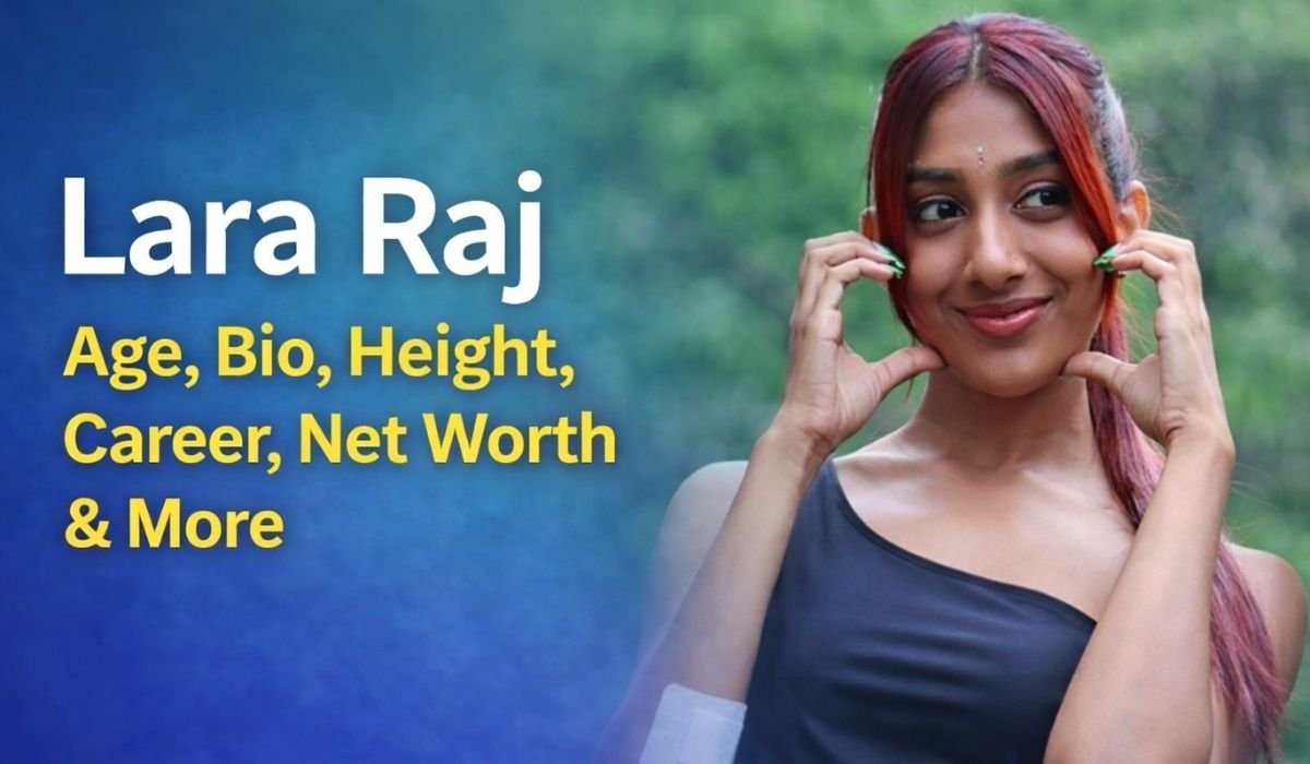 Lara Raj Age