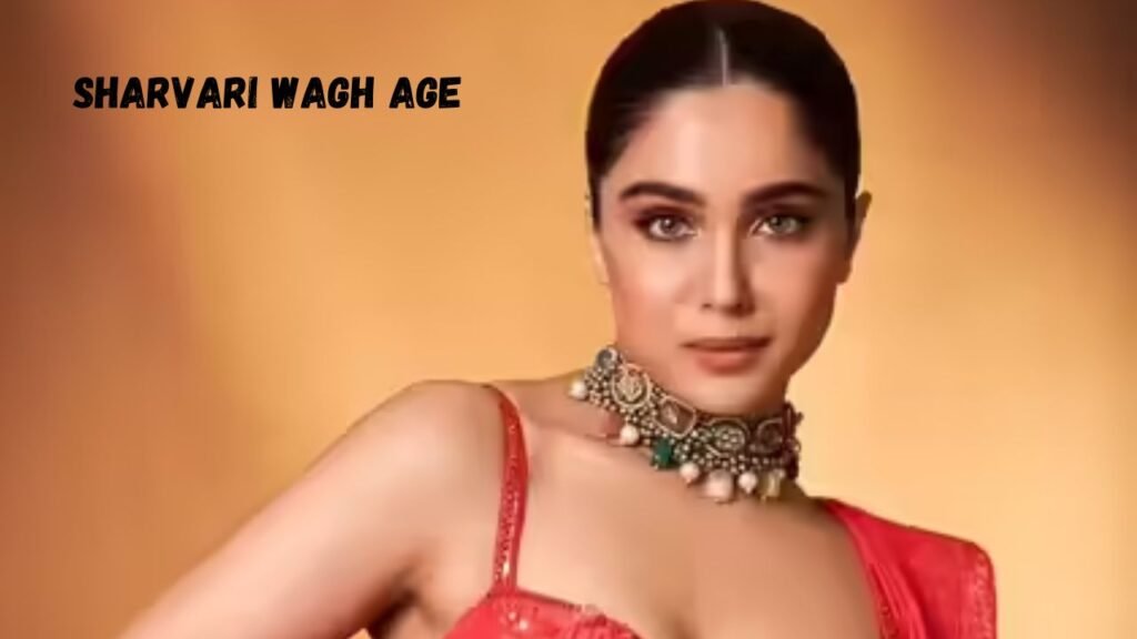 Sharvari Wagh age